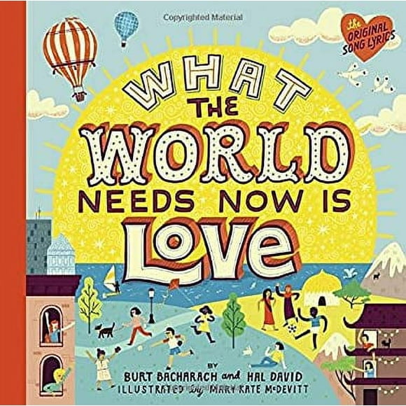 What the World Needs Now Is Love 9781524785987 Used / Pre-owned