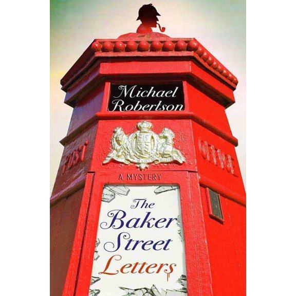 Pre-Owned The Baker Street Letters (Hardcover) by Michael Robertson