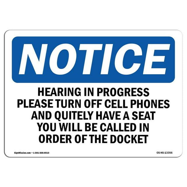 SignMission OS-NS-A-1218-L-13356 12 x 18 in. OSHA Notice Sign - Hearing in Progress Please Turn Off Cell