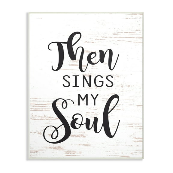 The Stupell Home Decor Collection Then Sings My Soul Wall Art