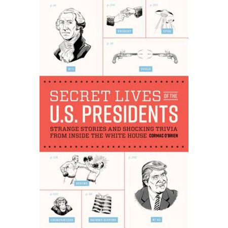 Secret Lives of the U.S. Presidents - eBook