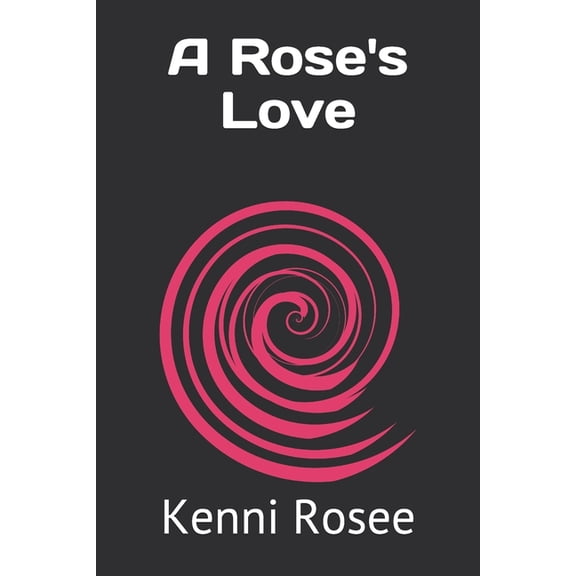 A Rose's Love, (Paperback)