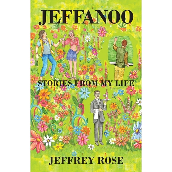 Jeffanoo: Stories from My Life, (Paperback)