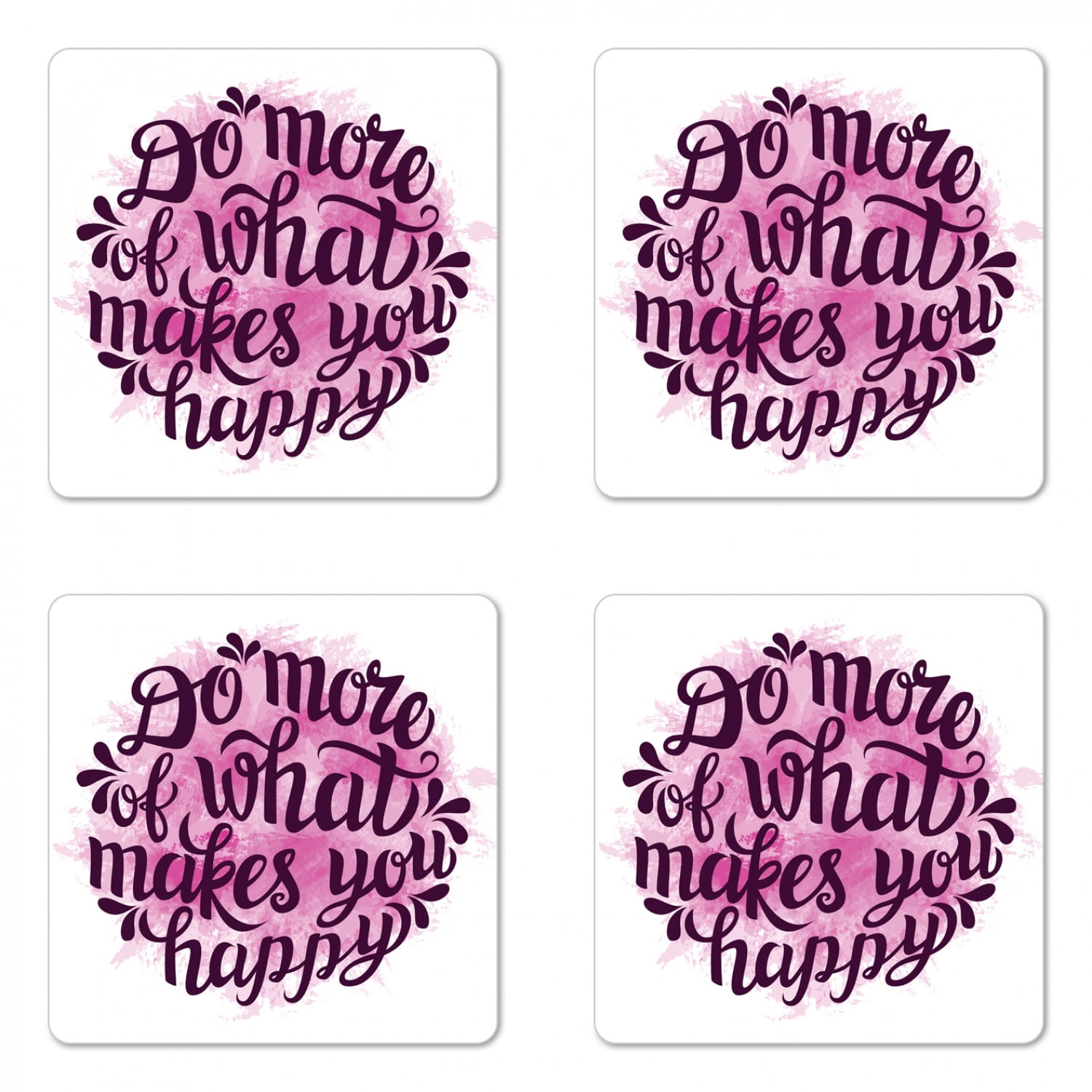 Saying Coaster Set of 4, Do More of What Makes You Happy Slogan with
