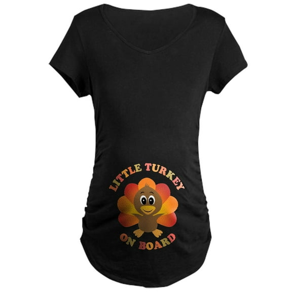 CafePress - Little Turkey On Board Maternity T Shirt - Maternity Dark T-Shirt