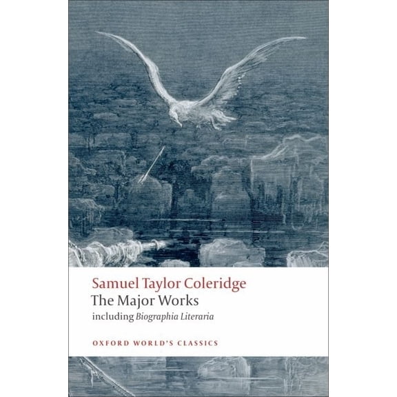 Oxford World's Classics Samuel Taylor Coleridge: The Major Works, (Paperback)