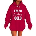 thumbnail image 3 of Xdegoge I'M So Freaking Cold Hoodie Women Funny Warm Pullover Sweatshirts Drawstring Hooded Cozy Long Sleeve Sweat Shirts with Kangaroo Pocket Trendy Casual Clothes Cold Weather Streetwear Outfits, 3 of 6