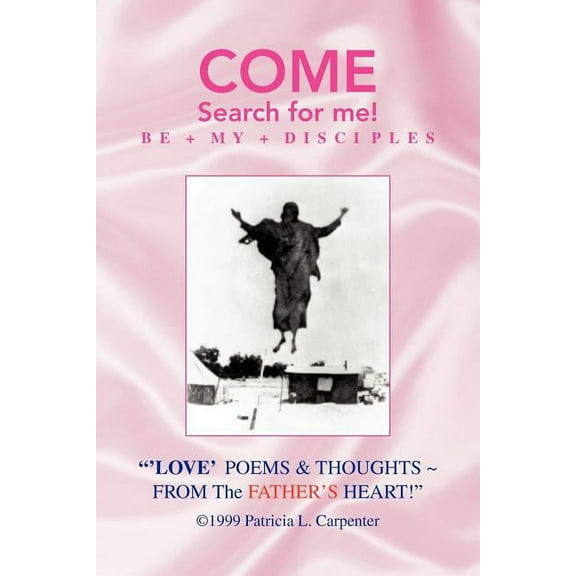 Love Poems & Thoughts from the Father's Heart!, (Paperback)