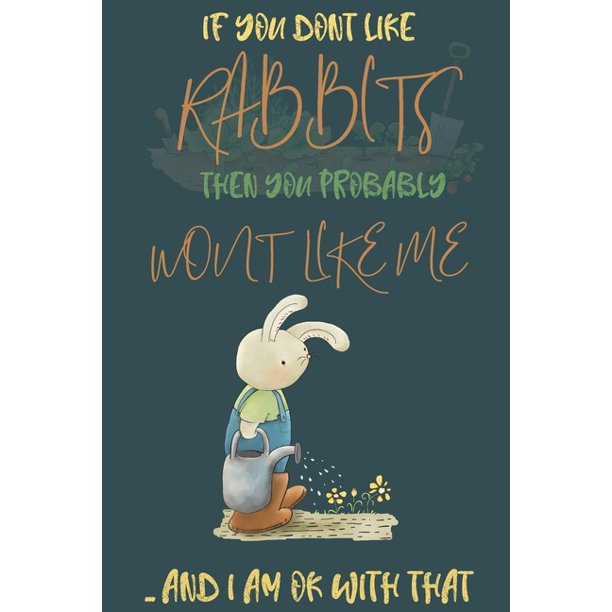 If you dont like Rabbits then you probably wont like me and i am ok