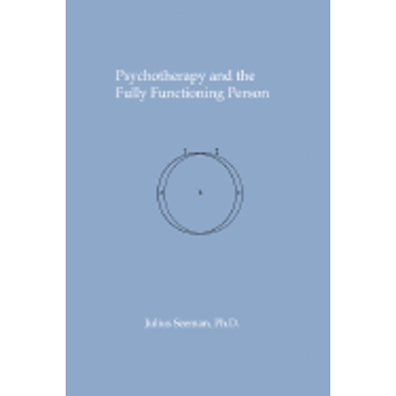 Pre-Owned Psychotherapy and the Fully Functioning Person (Hardcover)