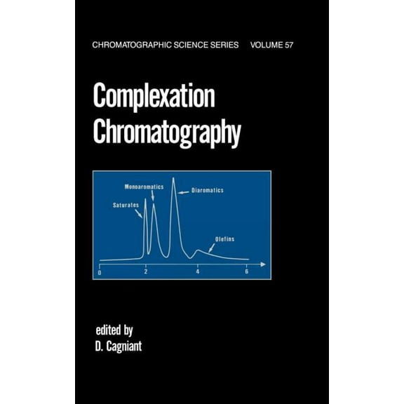 Chromatographic Science Complexation Chromatography, (Hardcover)