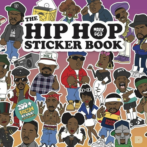 The Hip Hop Sticker Book: 200 Fresh Rap Stickers, (Paperback)