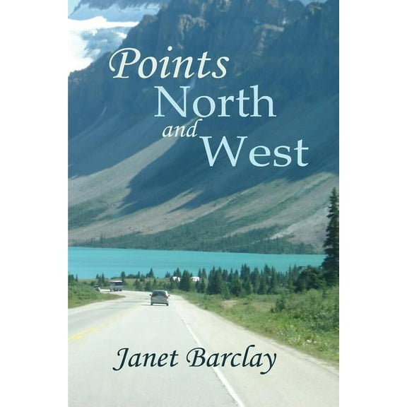 Points North and West (Paperback)