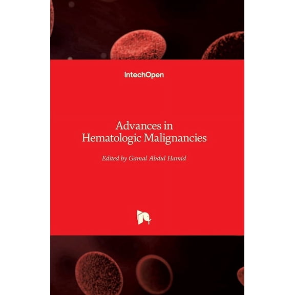 Advances in Hematologic Malignancies (Hardcover)