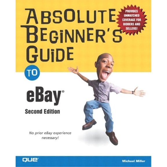 Pre-Owned Absolute Beginner's Guide to Ebay (Paperback) by Michael Miller