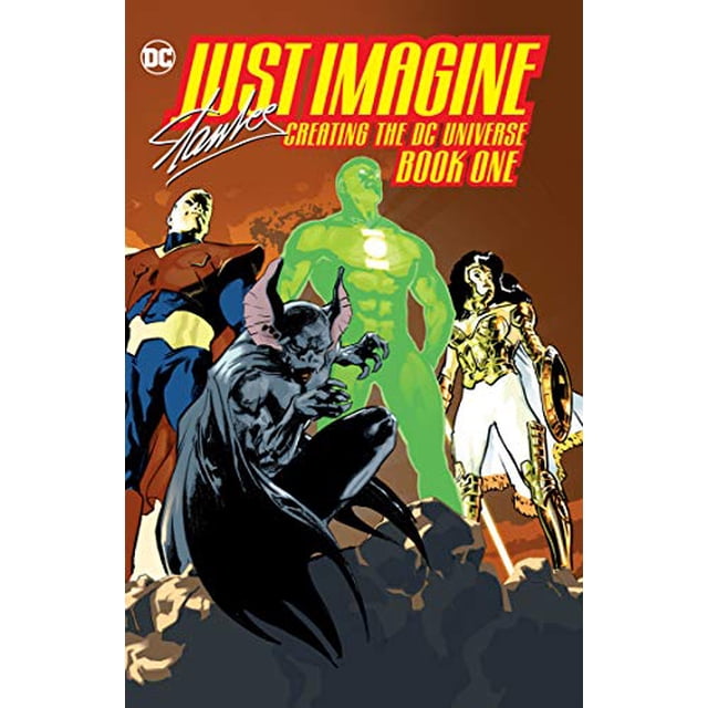 Just Imagine Stan Lee Creating the DC Universe (Just Imagine Stan Lee Creating the DC Universe, Vol. 1)