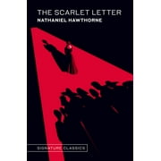 Signature Editions: The Scarlet Letter (Hardcover)