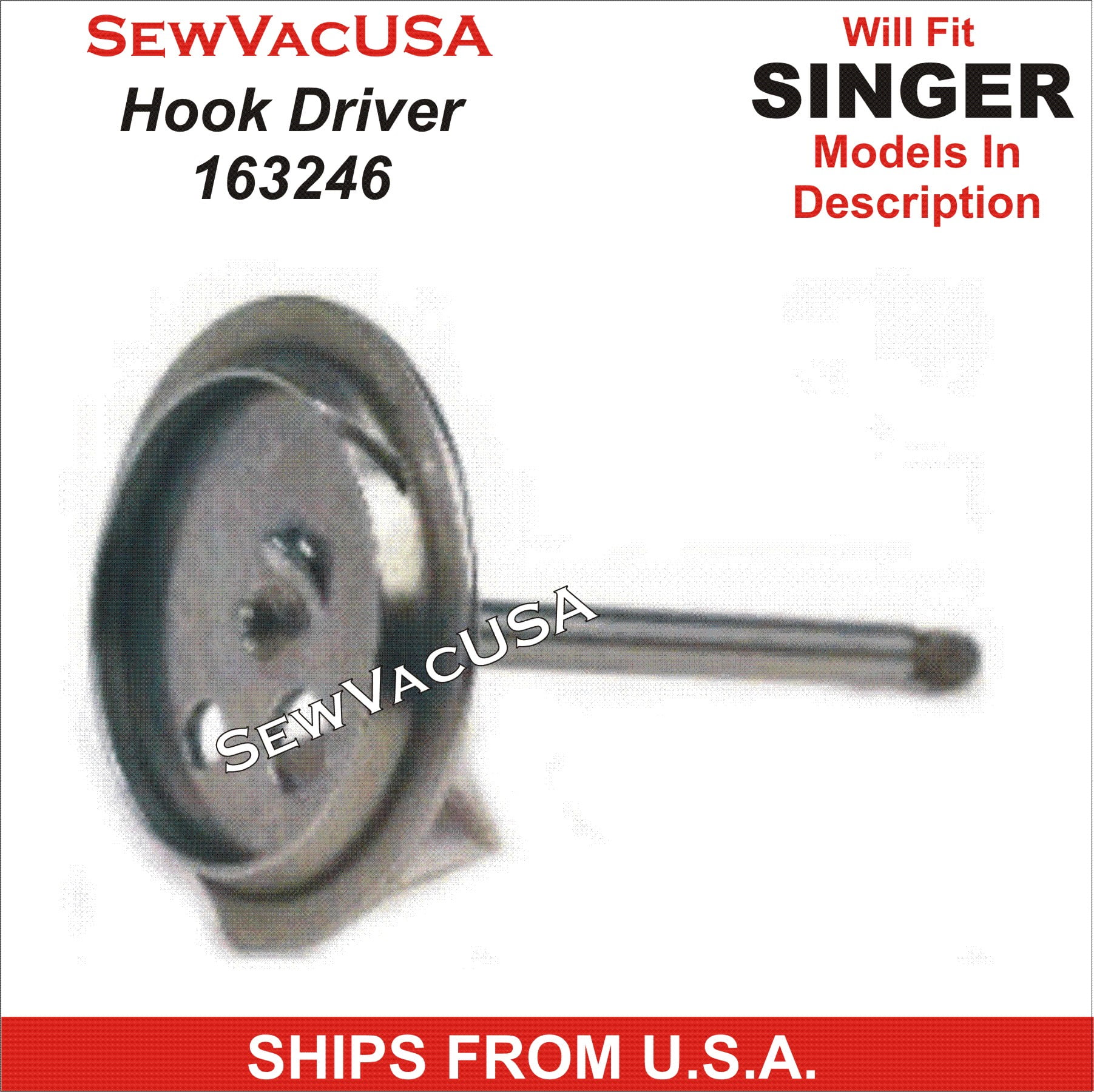 Singer Compatible Hook Driver 163246 Fits Most Touch & Sew Models & See
