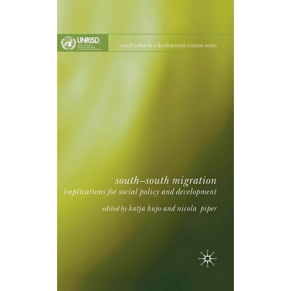 Social Policy in a Development Context South-South Migration: Implications for Social Policy and Development, (Hardcover)