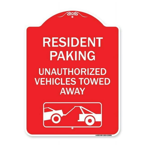 SignMission Designer Series Sign - Tow Away Sign Resident Parking - Unauthorized Vehicles Towed Away (With Car Tow Graphic) | Red & White 18" X 24" Heavy-Gauge Aluminum Architectural