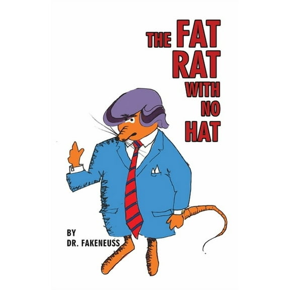 The Fat Rat with No Hat (Paperback)