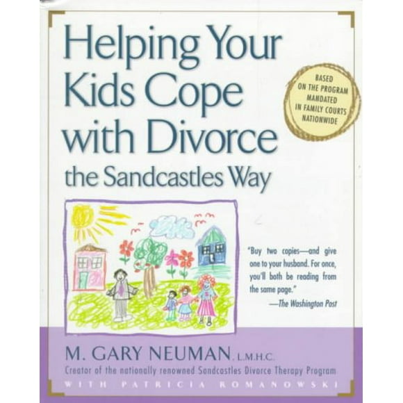 Pre-owned Helping Your Kids Cope With Divorce the Sandcastles Way, Paperback by Neuman, M. Gary; Romanowski, Patricia, ISBN 0679778012, ISBN-13 9780679778011