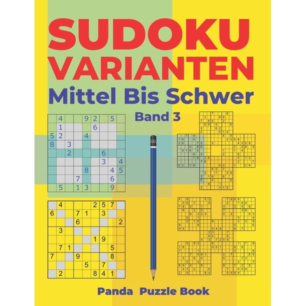 Sudoku Varianten Mittel Bis Schwer Band 3 Sudoku Mix Buch Das 