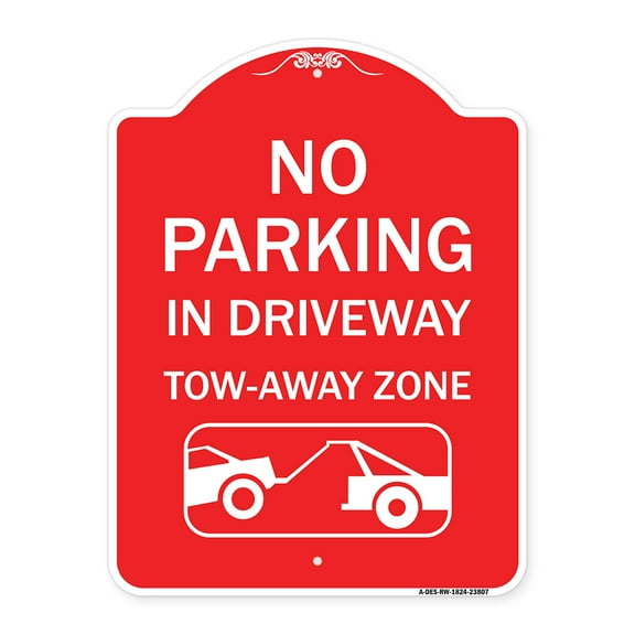 SignMission Designer Series Sign - No Parking - in Driveway Tow Away Zone (With Graphic) | Red & White 18" X 24" Heavy-Gauge Aluminum Architectural Sign | Protect Your Business | Made
