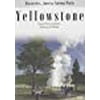 Discoveries...America, National Parks: Yellowstone Dual Personalities in Spring & Winter