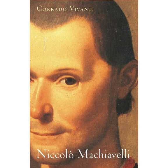Niccolò Machiavelli: An Intellectual Biography, (Paperback)