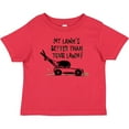 thumbnail image 3 of Inktastic Father's Day Dad My Lawn's Better than Your Lawn Boys or Girls Baby T-Shirt, 3 of 5