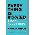 thumbnail image 1 of EVERYTHING IS #@!ED A BOOK ABOUT HOPE HAPERCOLLINS Pasta Blanda, 1 of 2