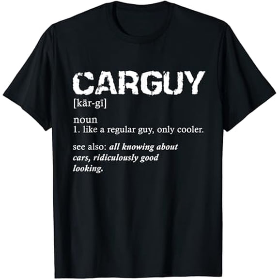 Funny Car Guy T-shirt Car Guy Definition Gear Head Tee T-Shirt