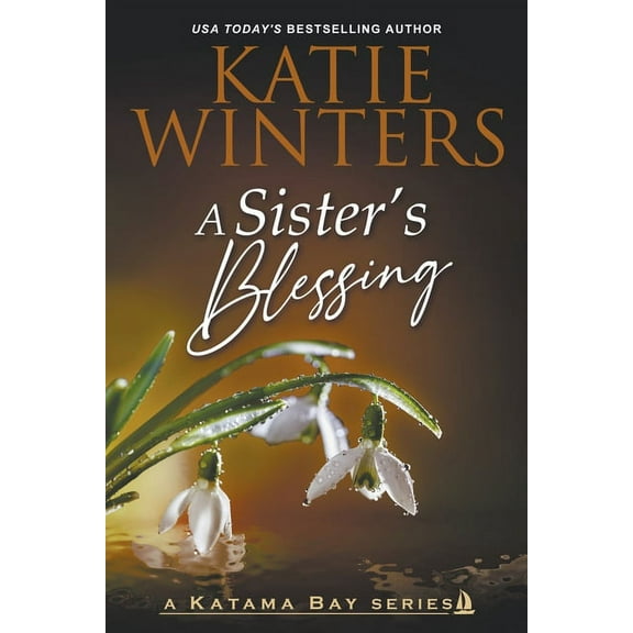 A Katama Bay A Sister's Blessing, Book 10, (Paperback)