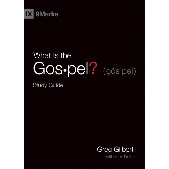 Pre-Owned What Is the Gospel? Study Guide (Paperback) 143356825X 9781433568251