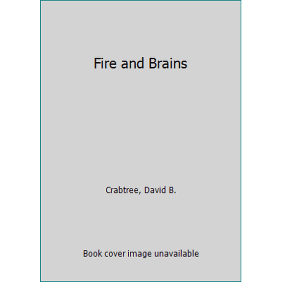 Pre-Owned Fire and Brains (Paperback) 1498425992 9781498425995