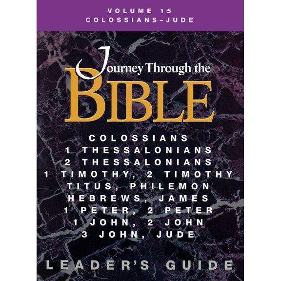 Journey Through the Bible Volume 15, Colossians-Jude Leader's Guide, (Paperback)