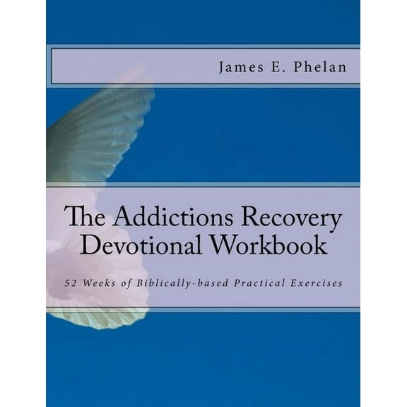 The Addictions Recovery Devotional Workbook (Paperback)