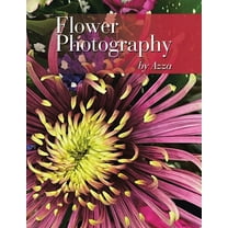 Flower Photography by Azza, (Paperback)