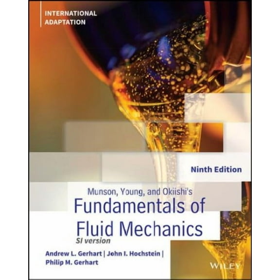 Munson, Young and Okiishi's Fundamentals of Fluid Mechanics