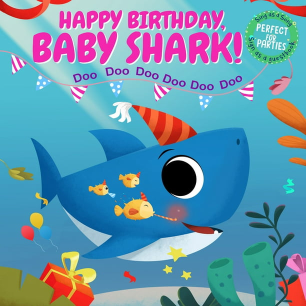 Happy Birthday, Baby Shark! : Sing as a Song, Sign as a Guest Book and  Perfect for Parties! (Paperback) 