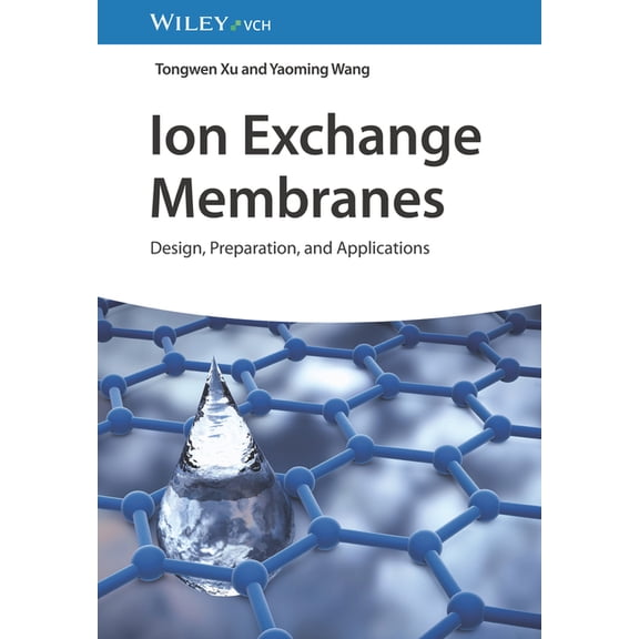 Ion Exchange Membranes, (Hardcover)