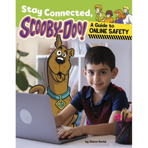 Scooby-Doo's DOS and Don'ts Stay Connected, Scooby-Doo!: A Guide to Online Safety, (Paperback)