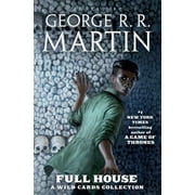 Full House: A Wild Cards Collection -- George R. R. Martin