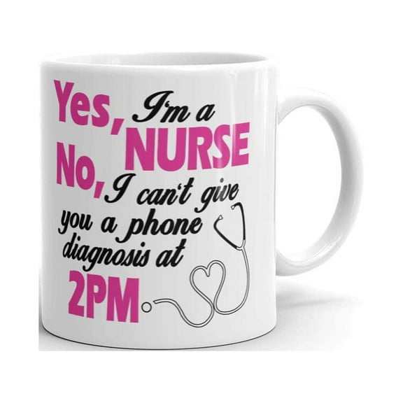 Yes I am Nurse No Stethoscope Coffee Tea Ceramic Mug Office Work Cup Gift 11 oz
