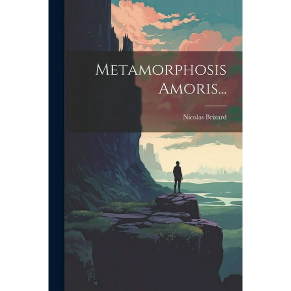 Metamorphosis Amoris... (Paperback)