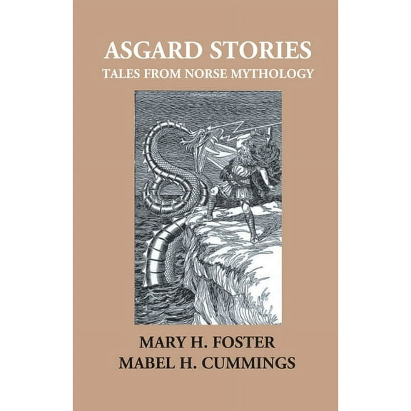 Asgard Stories: Tales From Norse Mythology (Paperback)