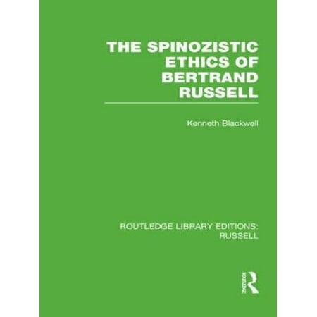 Routledge Library Editions: Russell: The Spinozistic Ethics of Bertrand Russell (Hardcover)