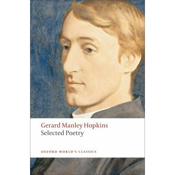 Oxford World's Classics Selected Poetry, (Paperback)
