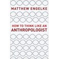 thumbnail image 5 of How to Think Like an Anthropologist, 5 of 5
